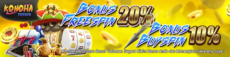 bonus freespin dan buyspin KONOHATOTO78 bonus freespin dan buyspin KONOHATOTO78