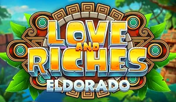 Mengenal Love and Riches Eldorado Calpsych Mengenal Love and Riches Eldorado - Calpsych